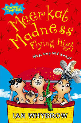 Meerkat Madness Flying High by Ian Whybrow image
