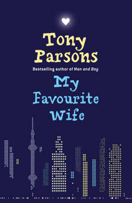 My Favourite Wife on Paperback by Tony Parsons