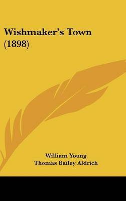 Wishmaker's Town (1898) by Father William Young image