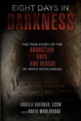 Eight Days in Darkness by Angela Roegner image