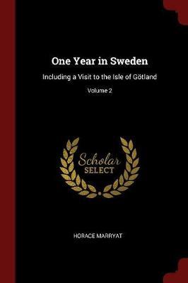 One Year in Sweden by Horace Marryat