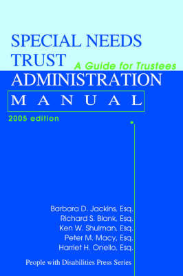 Special Needs Trust Administration Manual: A Guide for Trustees on Paperback by Ken W Shulman