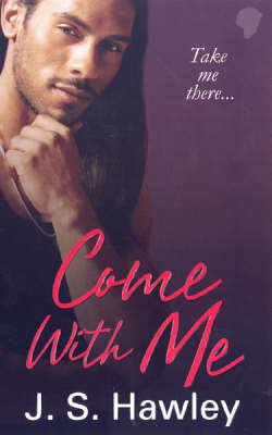Come with Me by J.S. Hawley image