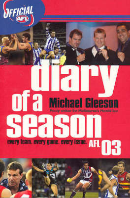 Diary of the Season: Afl 2003 by Michael Gleeson image