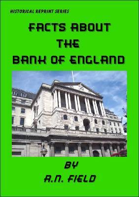 Facts About the Bank of England by A.N. Field image