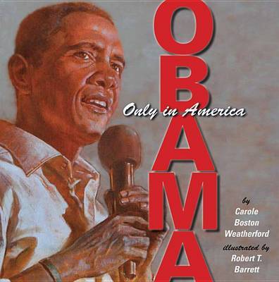 Obama: Only in America by Carole Boston Weatherford image
