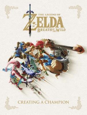 Legend Of Zelda, The: Breath Of The Wild - Creating A Champion by Nintendo image