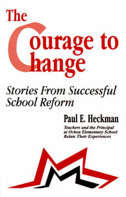 The Courage to Change by Paul E. Heckman image