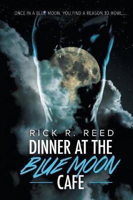 Dinner at the Blue Moon Cafe by Rick R Reed image