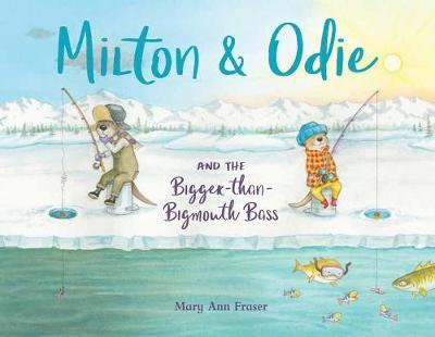 Milton and Odie and the Bigger-than-Bigmouth Bass by Mary Ann Fraser image