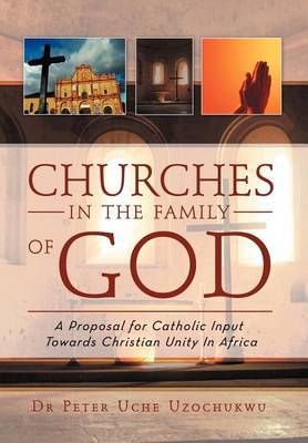 Churches in the Family of God by Peter Uche Uzochukwu image