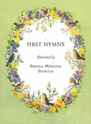 First Hymns by Brenda Meredith Seymour image