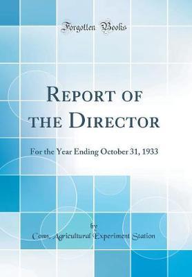 Report of the Director by Conn Agricultural Experiment Station image