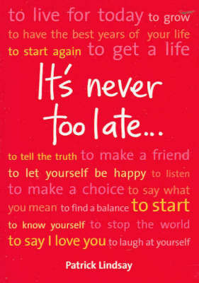 It's Never Too Late by Patrick Lindsay image