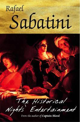 Historical Night's Entertainment by Rafael Sabatini image