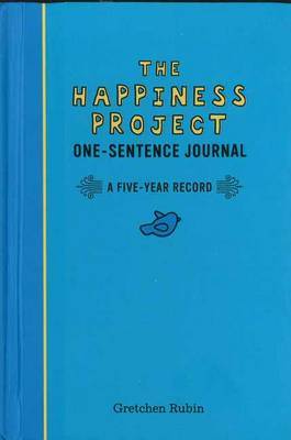The Happiness Project One-Sentence Journal: A Five-Year Record image
