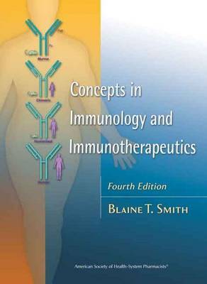 Concepts in Immunology and Immunotherapeutics on Paperback by Blaine T. Smith