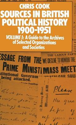 Sources in British Political History 1900–1951 on Hardback by Chris Cook