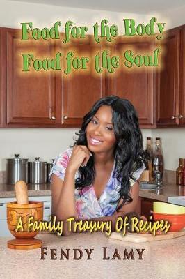 Food for the Body Food for the Soul by Fendy Lamy image