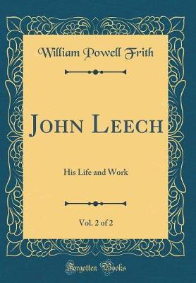 John Leech, Vol. 2 of 2 by William Powell Frith image