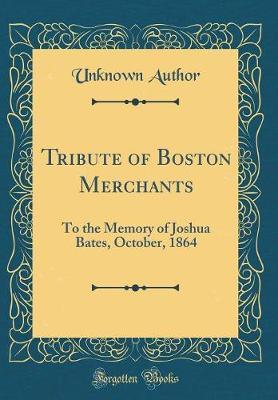 Tribute of Boston Merchants by Unknown Author image