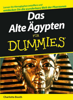 Das Alte Agypten Fur Dummies by Charlotte Booth image