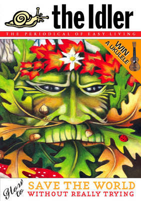 The Idler (Issue 38) How to Save the World Without Really Trying by Dan Kieran image