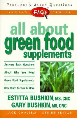 All About Green Food Supplements by Estitta Bushkin image