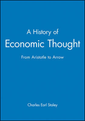 A History of Economic Thought on Hardback by Charles Earl Staley