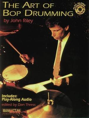 The Art of Bop Drumming by John Riley image