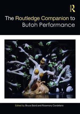 The Routledge Companion To Butoh Performance Image The Routledge Companion To Butoh Performance Image