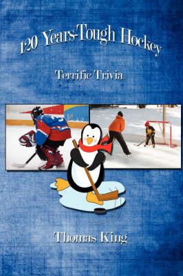120 Years-Tough Hockey by Thomas King image