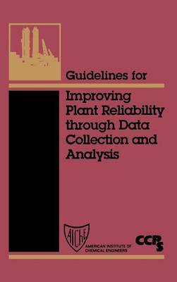 Guidelines for Improving Plant Reliability Through Equipment Data Collection Analysis by Center for Chemical Process Safety image