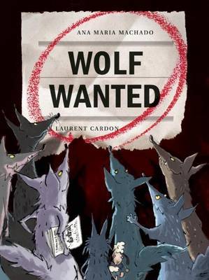 Wolf Wanted by Ana Maria Machado image
