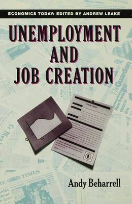 Unemployment and Job Creation on Hardback by Andy Beharrell