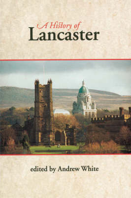 A History of Lancaster by Stephen Constantine image