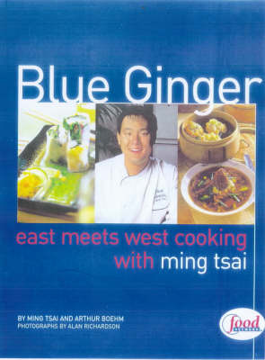 Blue Ginger: East Meets West Cooking by Ming Tsai image