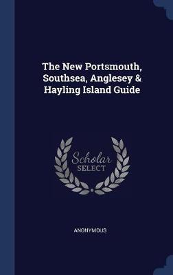 The New Portsmouth, Southsea, Anglesey & Hayling Island Guide image