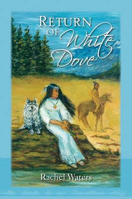 Return of White Dove by Rachel Waters image