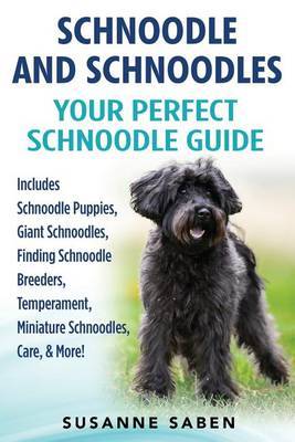 Schnoodle And Schnoodles by Susanne Saben