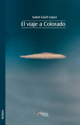 El Viaje a Colorado by Isabel Guell Lopez image