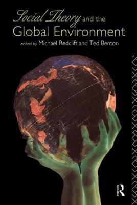 Social Theory and the Global Environment by Ted Benton image