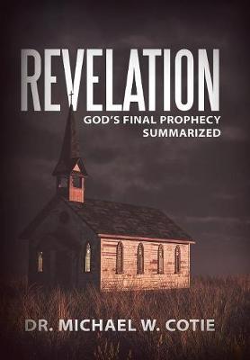 Revelation on Hardback by Michael W Cotie