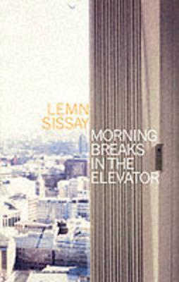 Morning Breaks In The Elevator by Lemn Sissay image