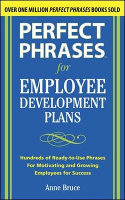 Perfect Phrases for Employee Development Plans by Anne Bruce image