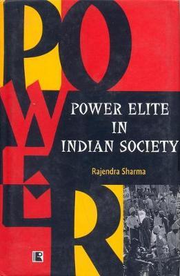 Power Elite in Indian Society by Rajendra Sharma image
