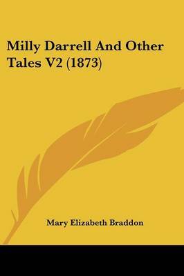 Milly Darrell and Other Tales V2 (1873) by Mary , Elizabeth Braddon image