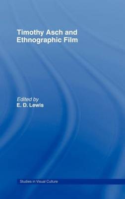 Timothy Asch and Ethnographic Film by E.D. Lewis image
