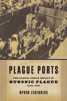Plague Ports by Myron Echenberg image