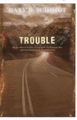 Trouble by Gary D. Schmidt image